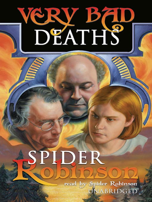 Title details for Very Bad Deaths by Spider Robinson - Available